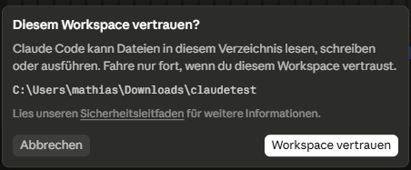Dialog der Desktop-App: „Diesem Workspace vertrauen? Claude Code kann Dateien in diesem Verzeichnis lesen, schreiben oder ausführen." mit dem gewählten Ordnerpfad und den Knöpfen „Abbrechen" und „Workspace vertrauen"